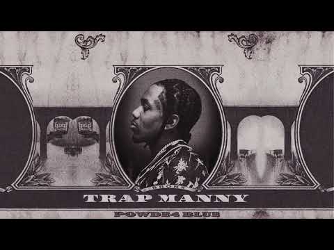 Trap Manny - Powder Blue [Official Audio]