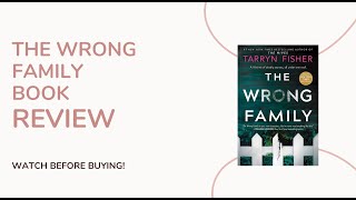 The Wrong Family Review | A Dark Domestic Thriller by Tarryn Fisher