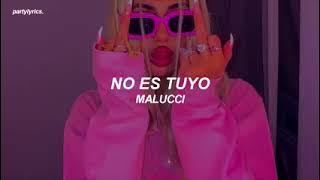 no es tuyo malucci letra