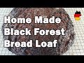 Sourdough Bread - Black Forest Loaf Home Made