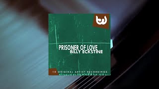 Billy Eckstine - Prisoner Of Love (Full Album)