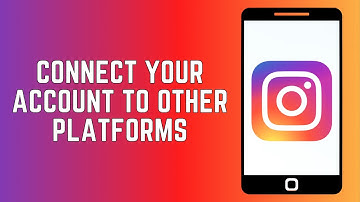 How To Connect Your Instagram Account To Other Social Media Platforms 2024 - Updated