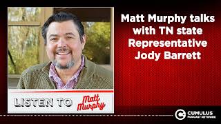 Matt Murphy talks with TN state Representative Jody Barrett