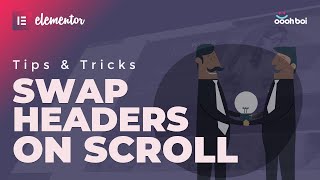 Swap headers on scroll in Elementor (PRO)