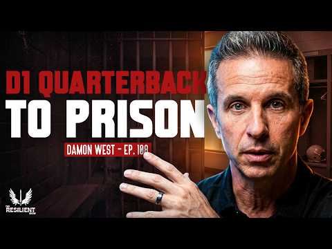 The D1 Quarterback Who Got 65 Years in Prison: Best-Selling Author Damon West