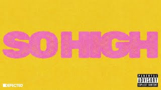 Mele, Jords, Wonky Logic - So High (Extended Mix) [House]