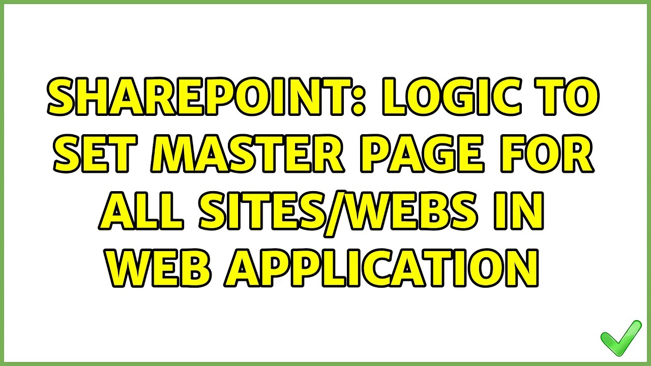 Sharepoint: Logic to set master page for all sites/webs in web application