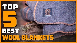 Top 5 Best Wool Blankets Reviews | You Can Buy Right Now in 2023