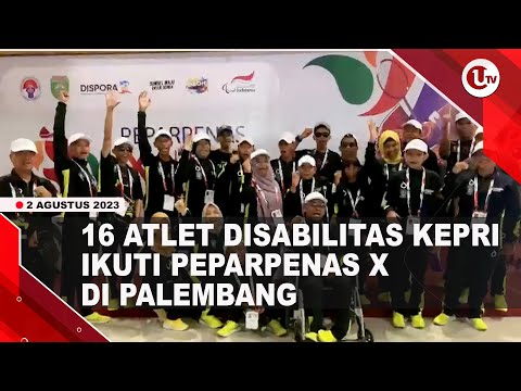 16 ATLET DISABILITAS KEPRI IKUTI PEPARPENAS X DI PALEMBANG | U-NEWS