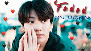 Jeon Jungkook - Faded [FMV]