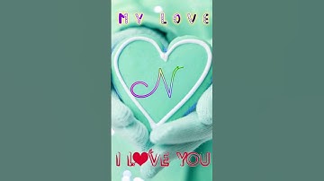 N letter status video #love #shortvideo #trending #tiktok #youtubeshorts #viral