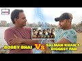 Bobby bhai vs salman khans biggest fan big fight  bharat movie box office success  salman khan