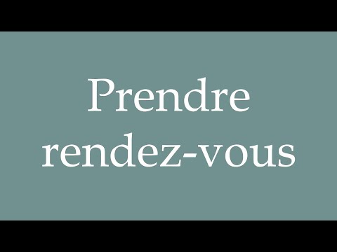 How to Pronounce ''Prendre rendez-vous'' (Make an appointment) Correctly in French