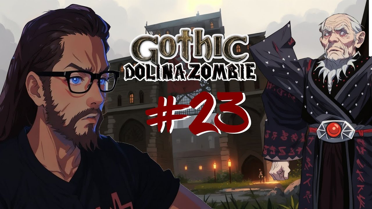 Gothic: Dolina Zombie #23 - Ortega co ty tutaj robisz?💀