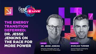 The Energy Transition Deferred: Dr. Jesse Jenkins On The Race For More Power | SOSV Deep Tech LIVE