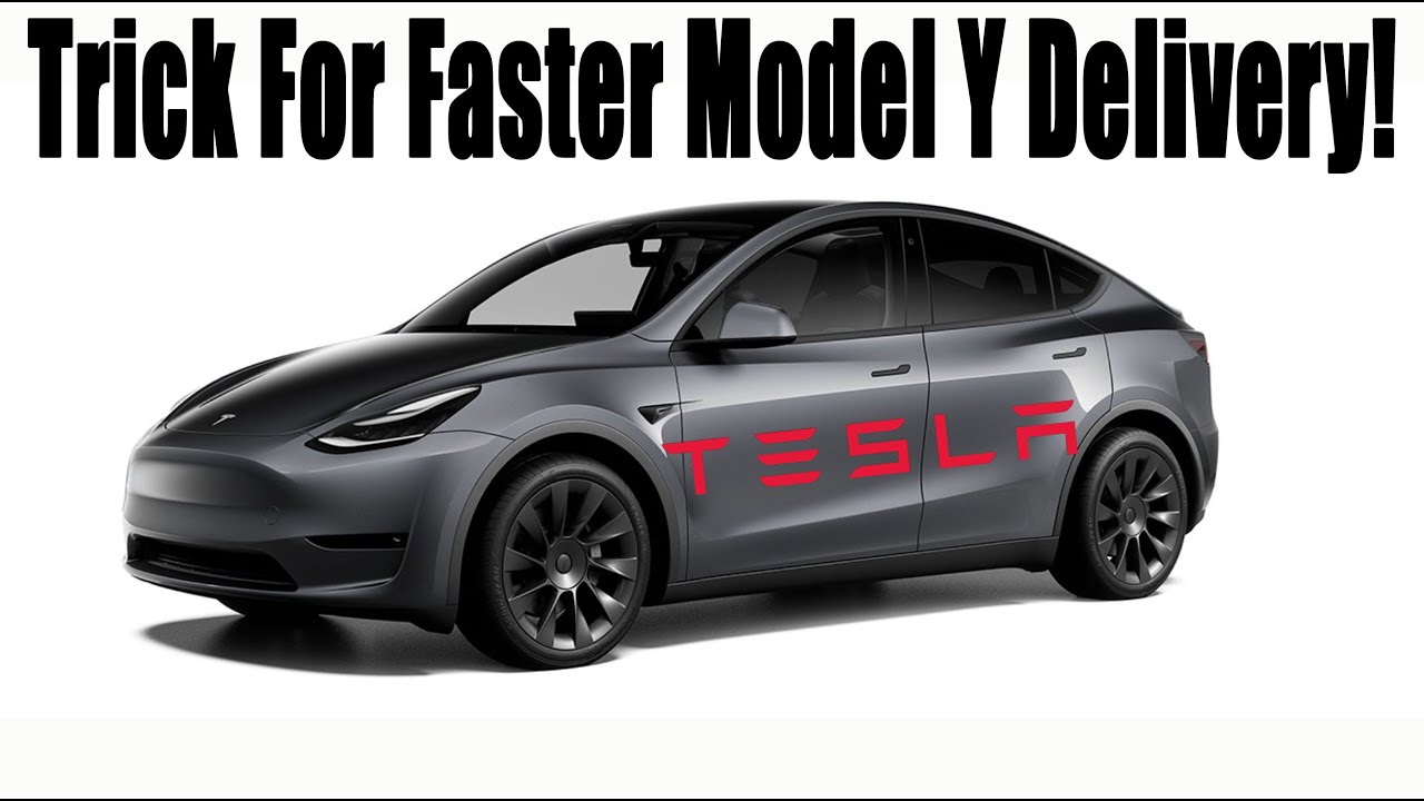 Use this TIP for Faster Tesla Model Y Delivery Dates YouTube