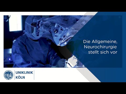 Die Allgemeine Neurochirurgie stellt sich vor | Uniklinik Köln
