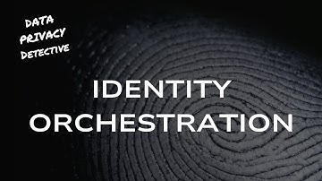 What is Identity Orchestration?