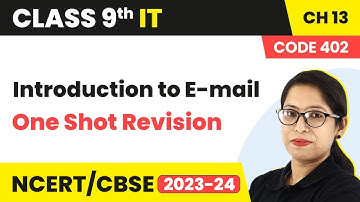 Introduction to E-mail - One Shot Revision | Class 9 Information Technology Chapter 13