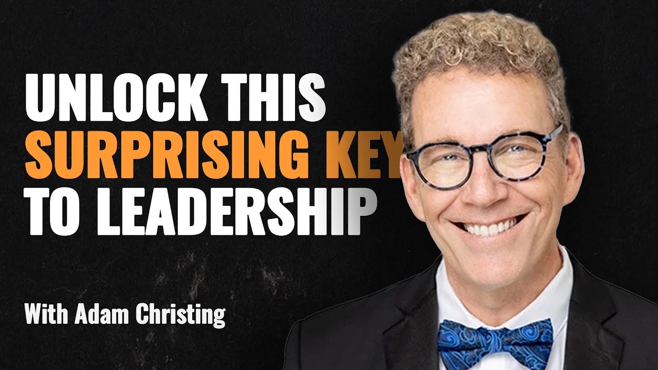 Unlock the Power of Laughter for Your Leadership ft. Adam Christing | Episode 163