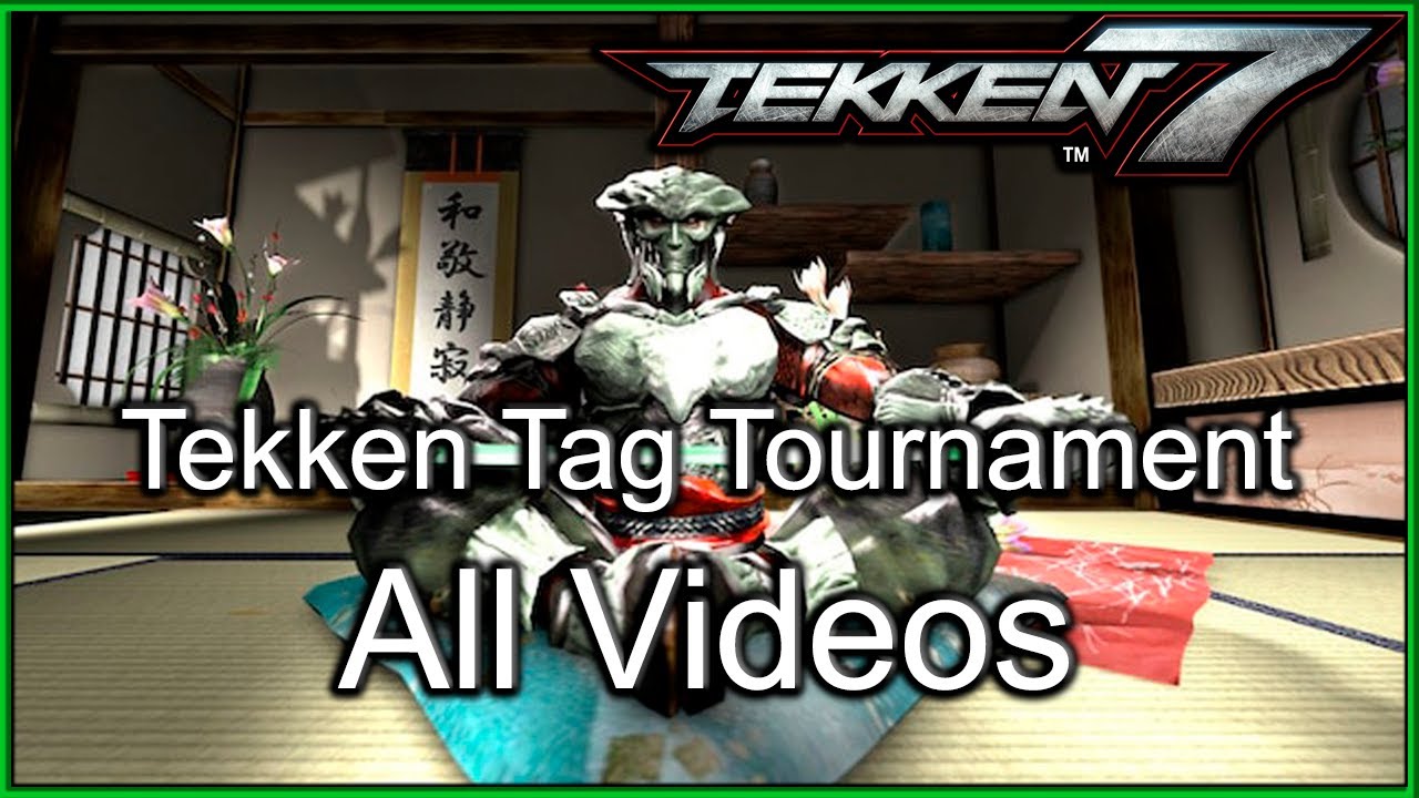 Tekken 7 - Видеоролики из Tekken Tag Tournament - All Tekken Tag Tournament Videos