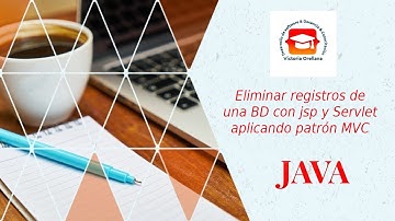 Eliminar registros de un BD MySQL utilizando JSP y Servlet aplicando patrón MVC