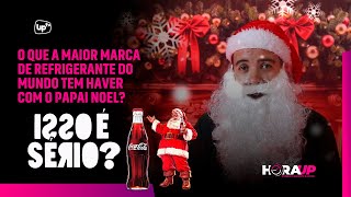 Isso É Sério? O Que A Maior Marca De Refri Do Mundo Tem Haver Com O Papai Noel?