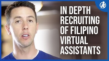 In Depth Recruiting of Filipino Virtual Assistants - Part 2 - Course Video 8 - John Jonas