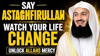 The Power of Astaghfirullah | Unlock Allah’s Mercy & Forgiveness | Mufti Menk Powerful Lecture