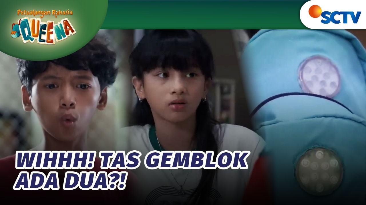 WIH CANGGIH! Tas Gemblok Bisa Ada yang Palsunya?! | Petualangan Rahasia Queena - Episode 13