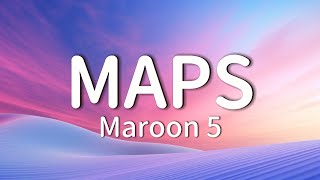 Download Lagu Maroon 5 - Maps (Lyric Video) MP3