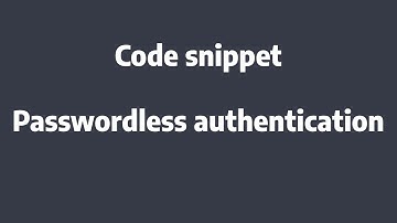 Simple Code Snippets : Laravel Passwordless Authentication .