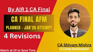 AFM Planner | Jan&#39;26 Attempt |  CA Shivam Mishra | AIR 1 CA Final