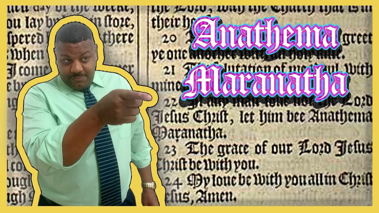 "ANATHEMA MARANATHA" Ron Knight - Northern California Grace Fellowship