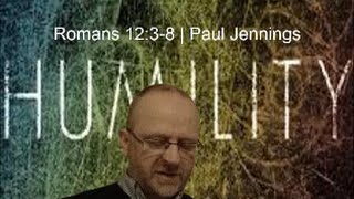 Romans 12: 3- 8 (Bible Study)