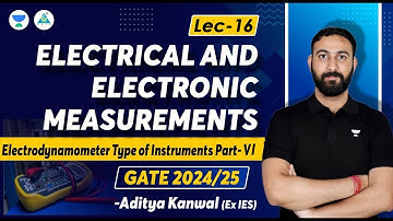 L16 Electrodynamometer type of Instruments Part- 6 | Aditya Kanwal (Ex. IES) #unacademy #letscrackit