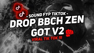 Download lagu DJ DROP BBCH ZEN GOT V2 SOUND JJ MENGKANE VIRAL TIKTOK FULL BASS TERBARU 2024 ASIK