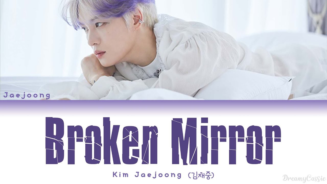 Kim Jaejoong (김재중) - Broken Mirror (Han/Rom/Eng)