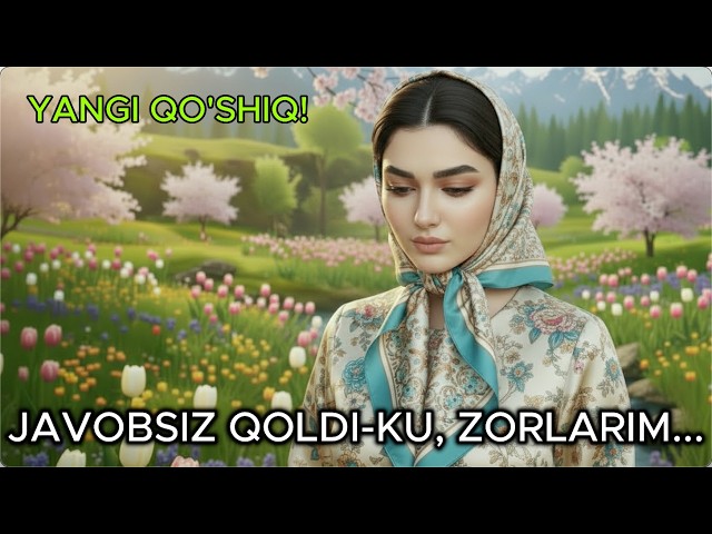 JAVOBSIZ QOLDI-KU, ZORLARIM... E'TIBORSIZ QOLAYOTGAN MUHABBAT...(Official Music Video) | Orzibobo