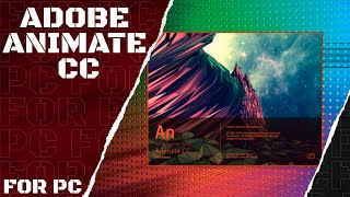 Free Download Adobe Animate Cc For Pclaptop Tutorial Full Activated