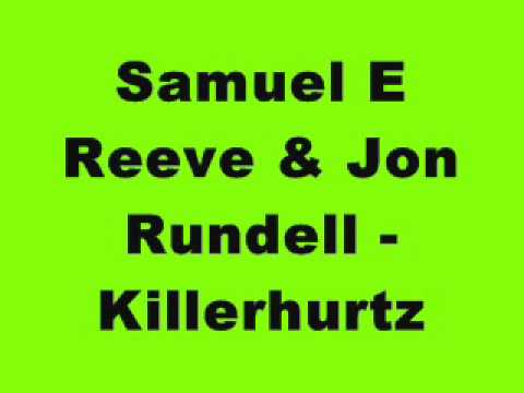 Samuel E Reeve & Jon Rundell - Killerhurtz (Kaktai Records)