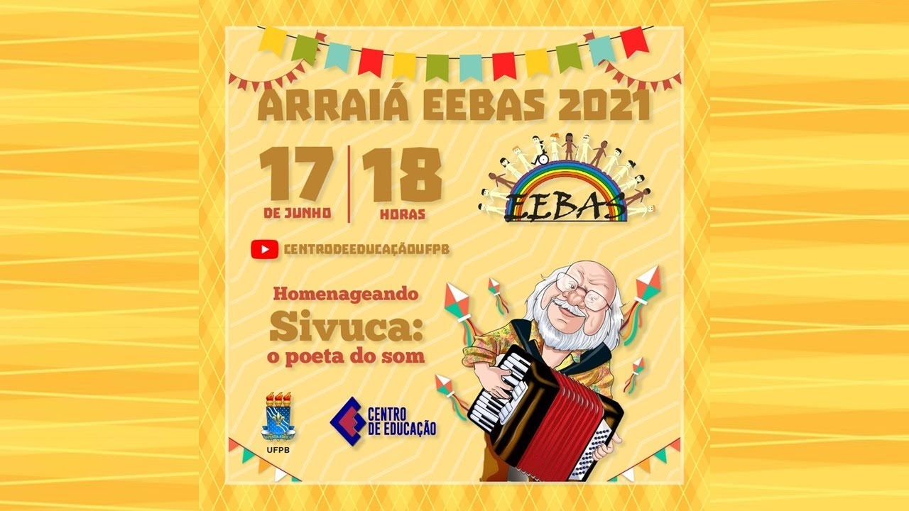 Arraiá EEBAS 2021: homenageia Sivuca, o poeta do som