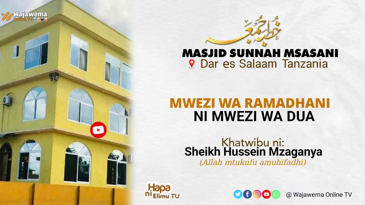 KHUTBA YA IJUMAA: MWEZI WA RAMADHANI NI MWEZI WA DUA