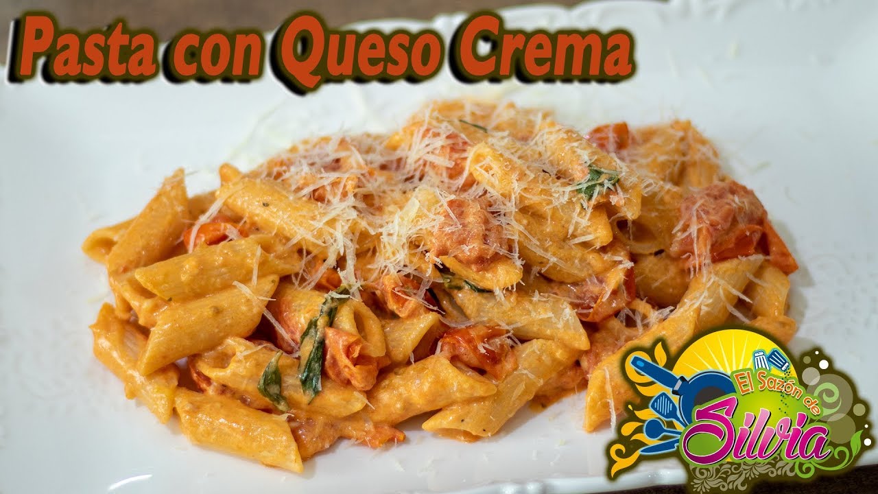 Pasta con Queso Crema - ElSazóndeSilvia