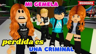 MI GEMELA PERDIDA ES UNA CRIMINAL | Roblox Brookhaven rp | Mini Pelicula - Historia de Roblox