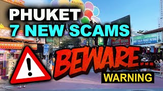 Phuket .. 7 New Scams to look out for when traveling to Thailand