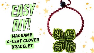Lucky Macrame! 🍀 DIY Four-Leaf Clover Bracelet – Easy & Aesthetic Tutorial