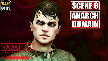 Vampire The Masquerade Swansong [Scene 8 - Anarch Domain] Full Gameplay Walkthrough No Commentary