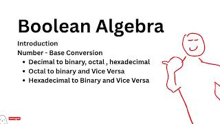 Boolean Algebra | Conversion (Decimal, Binary, Octal, Hexadecimal)
