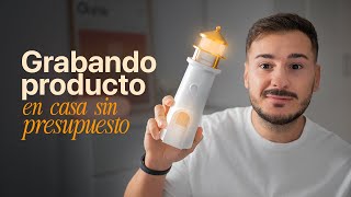 Cómo Grabo Productos En Casa Sin Presupuesto